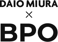 DAIO MIURA X BPO